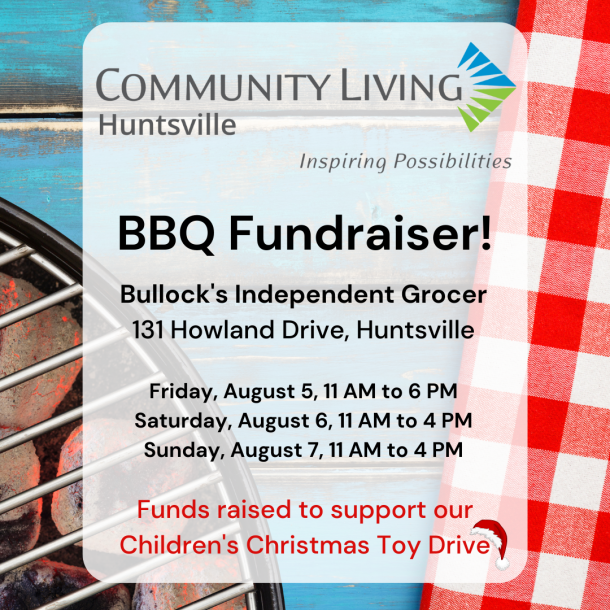 A poster for Community Living Huntsville's fundraising barbecue at Bullock's Independent Grocer, happening August 5 to 7, 2022.