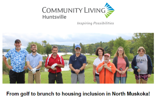 A screenshot of Community Living Huntsville's digital 2023 newsletter. text reads: from golf to brunch to housing inclusion in north muskoka.