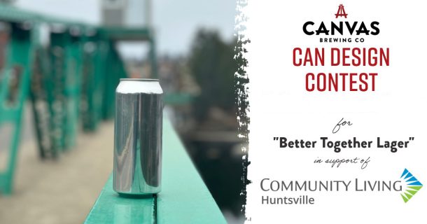 Poster for Canvas Brewing Co. Better Together Lager can design contest.