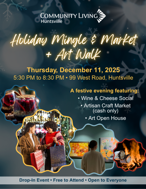 Poster for Community Living Huntsville's Holiday Mingle and Market plus Art Walk happening in December 2025.