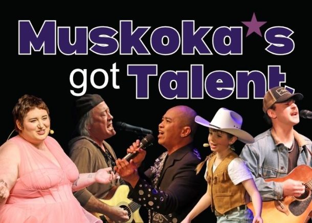 5 performers and text that reads Muskoka's Got Talent